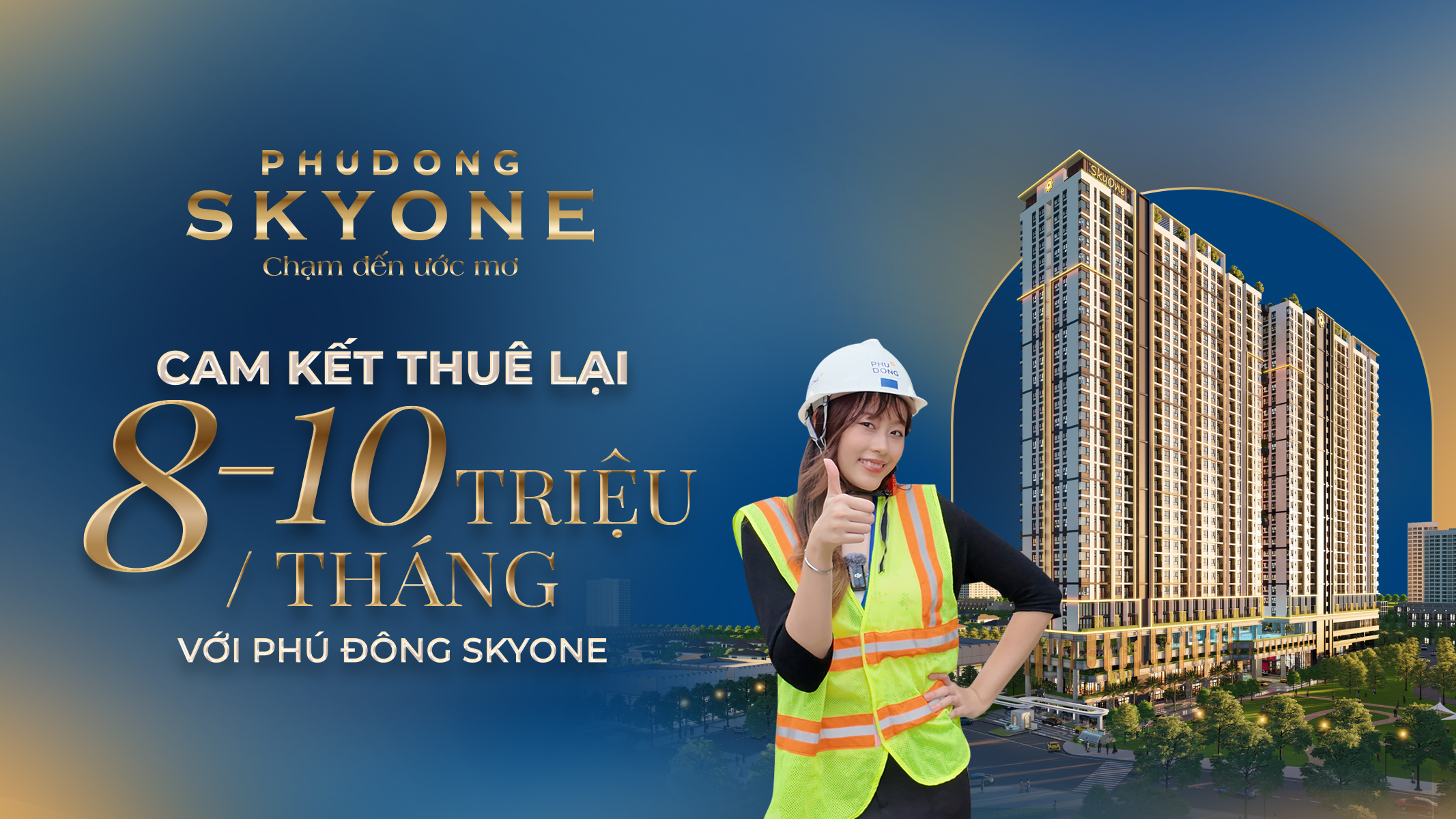 Cam Kết Thuê Lại 8 – 10 Triệu/ Tháng Với Phú Đông Skyone